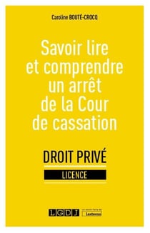 Savoir lire et comprendre un arrêt de la cour de cassation