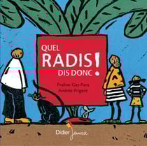 Quel radis dis-donc !