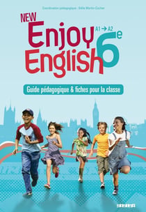 ENJOY ENGLISH IN : 6ème - guide pédagogique + fiches (édition 2011)