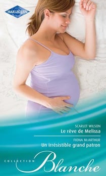 Le rêve de Mélissa - un irrésistible grand patron