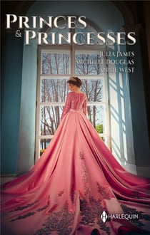 Princes & Princesses : L'époux grec d'une princesse, Sarah et le cheikh, Les révélations d'une princesse