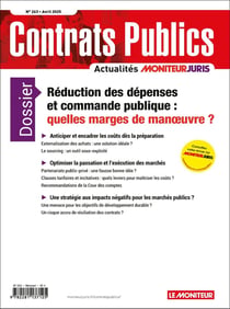 Actualité Commande Contrats Publics n.263 : Réduction des dépenses et commande publique : quelles marges de manoeuvre ?