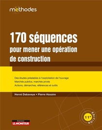 170 séquences pour mener une opération de construction (11e édition)