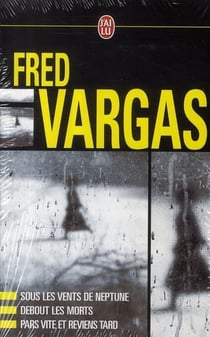 Coffret vargas : sous les vents de neptune - debout les morts - pars vite et reviens tard