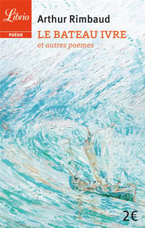 Le bateau ivre - et autres poemes