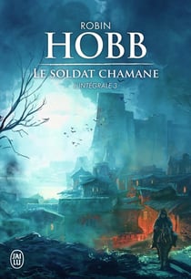 Le soldat chamane : Intégrale vol.3
