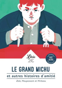 Le grand Michu et autres histoires d'amitié