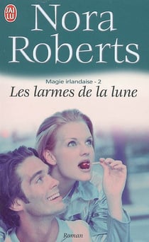 Magie irlandaise Tome 2 : les larmes de la Lune