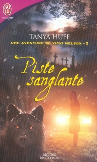 Une aventure de vicki nelson t.2 - piste sanglante