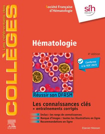 Hématologie : réussir son DFASM, connaissances clés (4e édition)