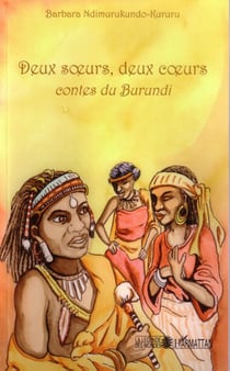 Deux soeurs, deux coeurs - contes du burundi