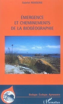 Emergence et cheminements de la biogeographie