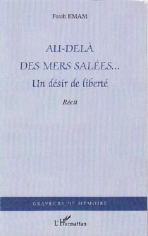 Au-delà des mers salées... - un désir de liberté