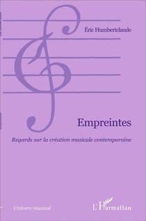 Empreintes - regards sur la création musicale contemporaine