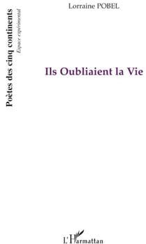 Ils oubliaient la vie