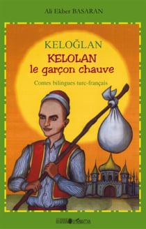Keloglan Kelolan, le garçon chauve