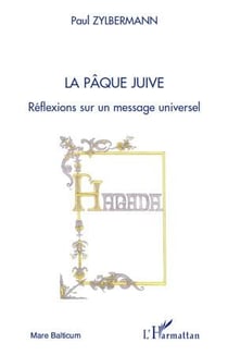 La pâque juive - réflexions sur un message universel