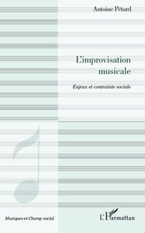 L'improvisation musicale - enjeux et contrainte sociale