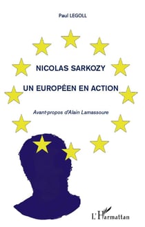 Nicolas Sarkozy - un Européen en action