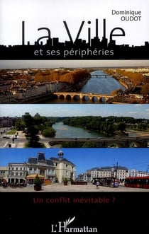 La ville et ses périphéries - un conflit inévitable ?