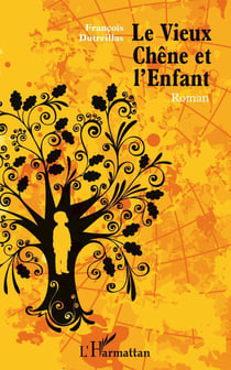 Le vieux chêne et l'enfant