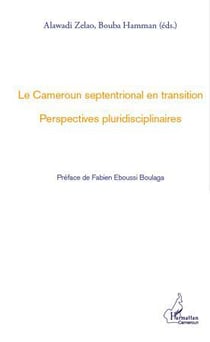 Le Cameroun septentrional en transition - perspectives pluridisciplinaires
