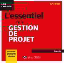 L'essentiel de la gestion de projet : Avec un index franco-anglais des principales expressions
