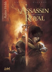 L'assassin royal Tome 1 : le bâtard