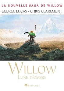 Willow Tome 1- lune d'ombre
