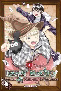 Harry makito, magicien et sauveur de sorcieres t.4