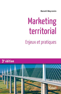 Marketing territorial - enjeux et pratiques (3e édition)