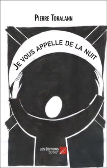 Je vous appelle de la nuit