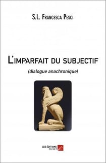 L'imparfait du subjectif - dialogue anachronique