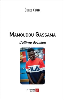 Mamoudou Gassama - l'ultime décision