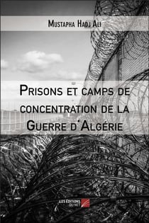 Prisons et camps de concentration de la guerre d'Algérie