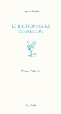 Le bictionnaire de Grégoire