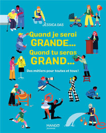 Quand je serai grande... quand tu seras grand... – Des métiers pour toutes et tous !