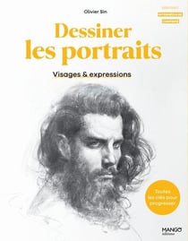 Dessiner les portraits : Visages et expressions