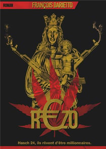 Rezo - hasch 24, ils rêvent d'être millionnaires
