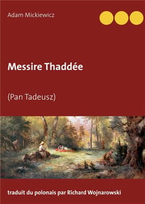 Messire thaddée - (pan tadeusz)