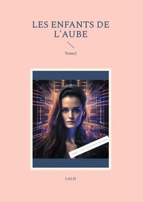 Les enfants de l'aube - tome2