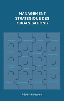 Management Stratégique des Organisations : En théorie, en pratique, et demain ?