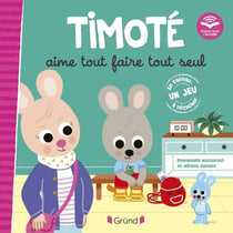 Timoté aime tout faire tout seul : écoute aussi l'histoire