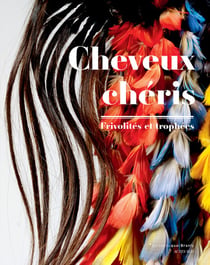 Cheveux chéris - frivolités et trophées