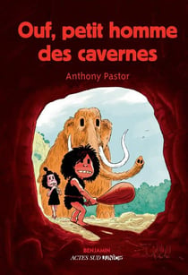 Ouf, petit homme des cavernes