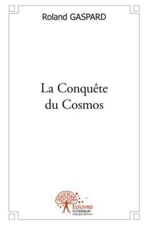 La conquete du cosmos