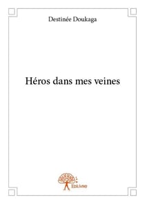Héros dans mes veines