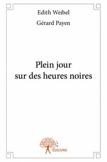Plein jour sur des heures noires