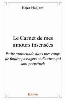 Le Carnet de mes amours insensées