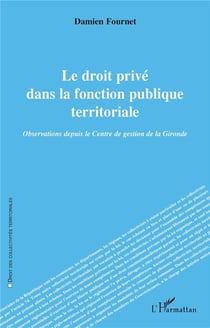 Le droit privé dans la fonction publique territoriale : Observations depuis le Centre de gestion de la Gironde